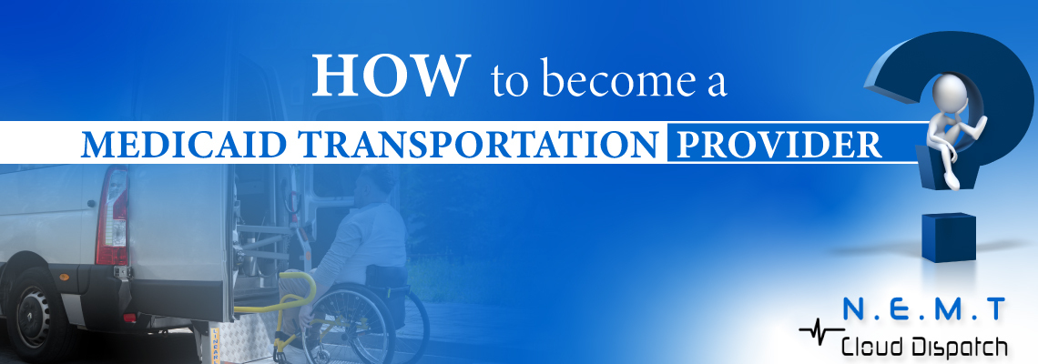 Become a Medicaid Transportation Provider