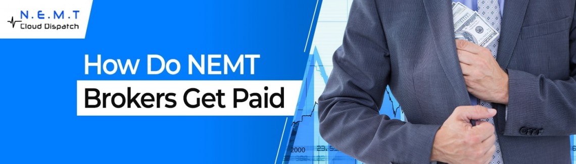 How Do NEMT Brokers Get Paid