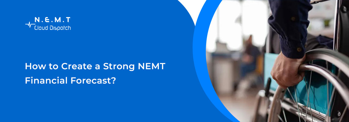 NEMT business financial planning and forecasting