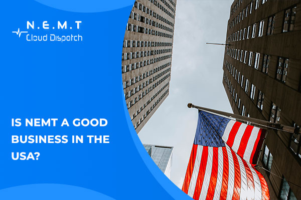 Is NEMT a Good Business in The USA