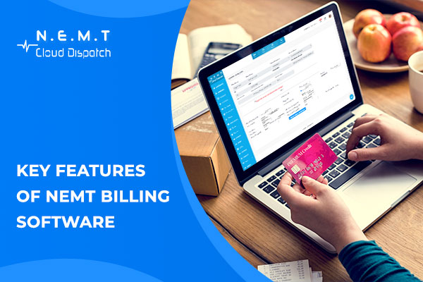 Features of NEMT Billing Software