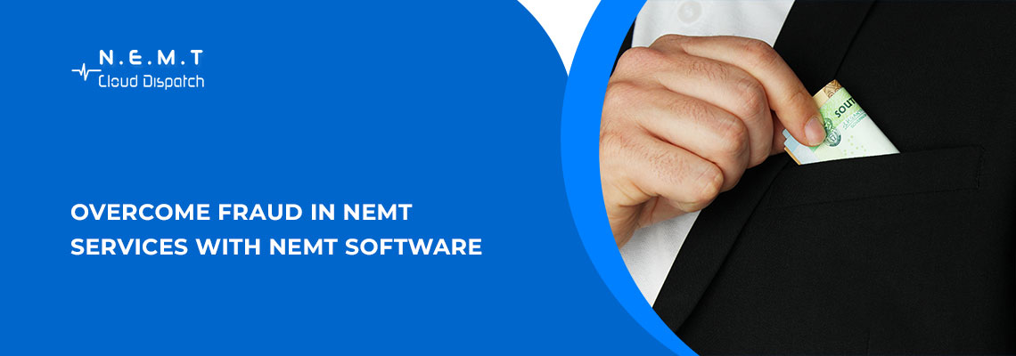 NEMT software for fraud prevention