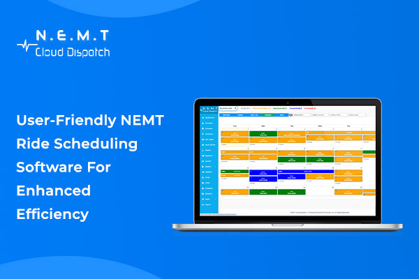 NEMT Ride Scheduling Software