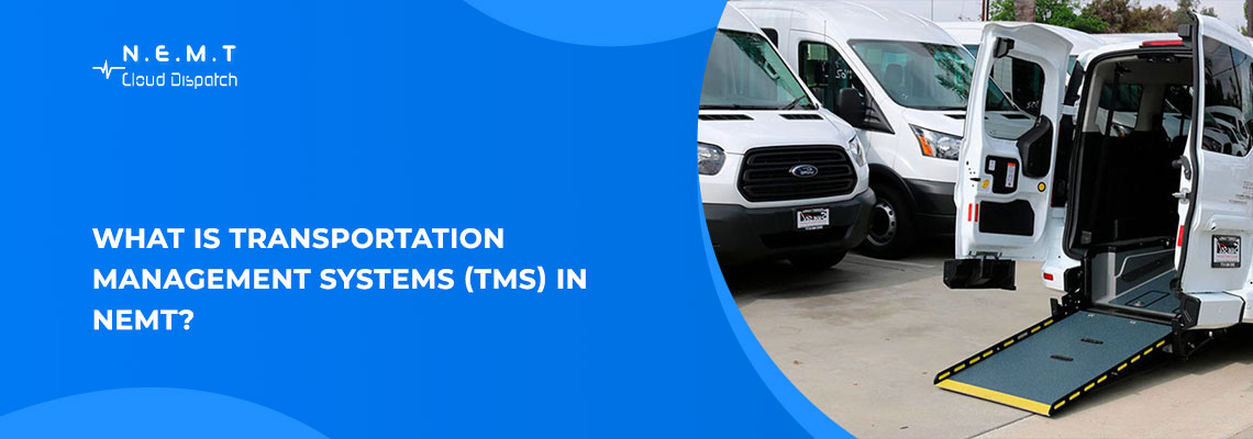 NEMT Cloud Dispatch software for efficient transportation management.