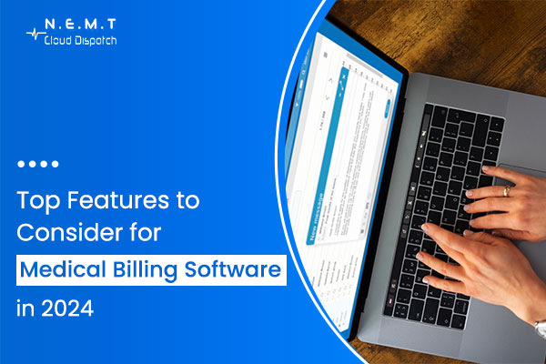 Top Features to Consider for Medical Billing Software