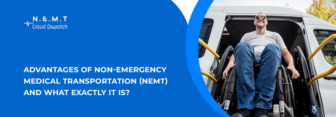 Advantages of Non Emergency Medical Transportation NEMT And What Exactly It Is 1