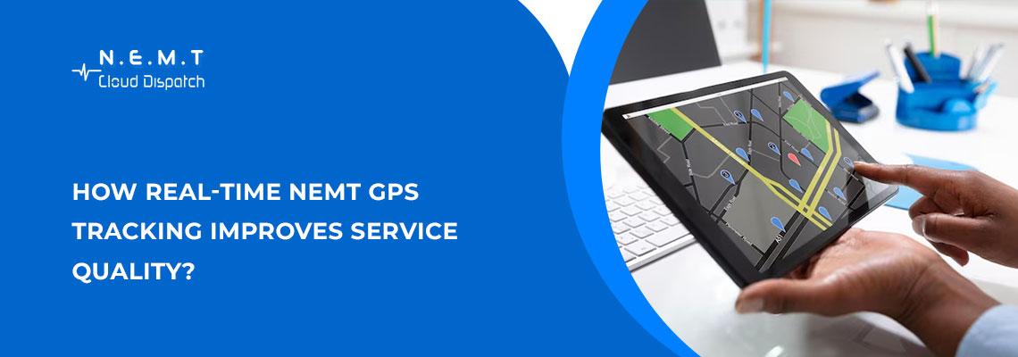 How Real Time NEMT GPS Tracking Improves Service Quality 2 1