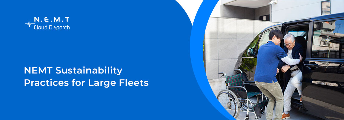NEMT Sustainability Practices for Large Fleets 1