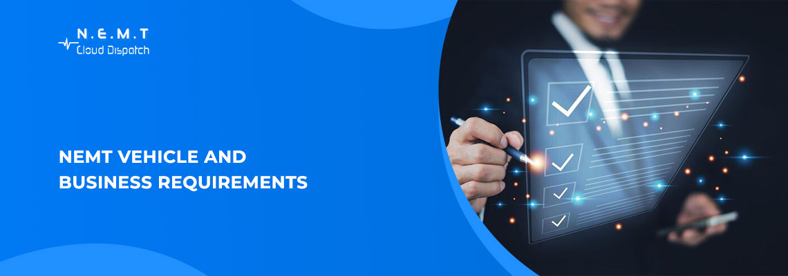 NEMT Vehicle and Business Requirements 2