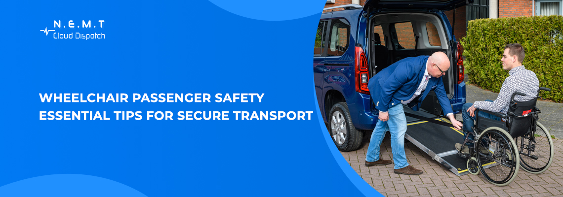 Wheelchair Passenger Safety Essential Tips for Secure Transport 2