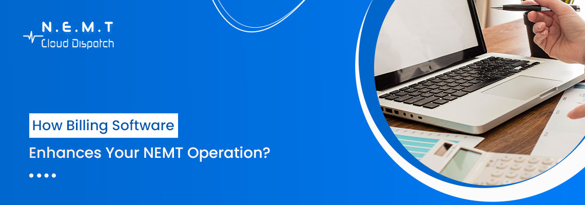 how billing software enhances nemt operation