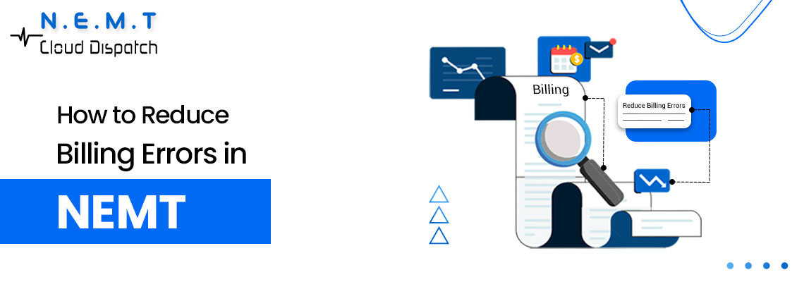 how to reduce billing errors in nemt