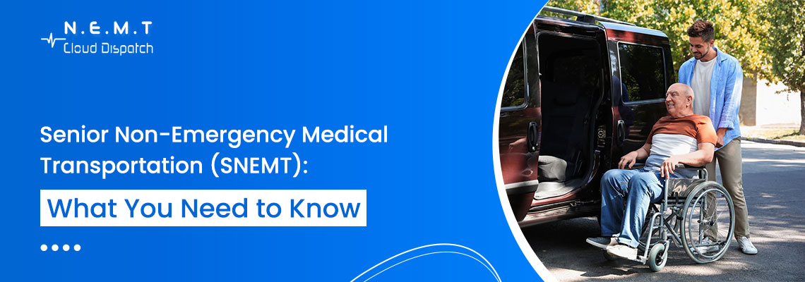 senior non emergency medical transportation snemt what you need to know
