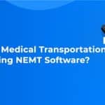 How Much Does a Medical Transportation Business Make Using NEMT Software?