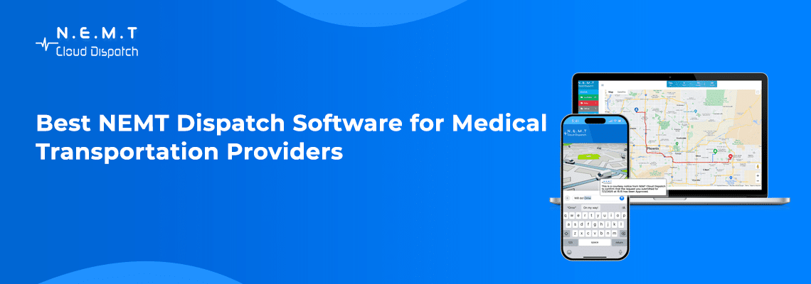 NEMT dispatch software for medical transportation providers