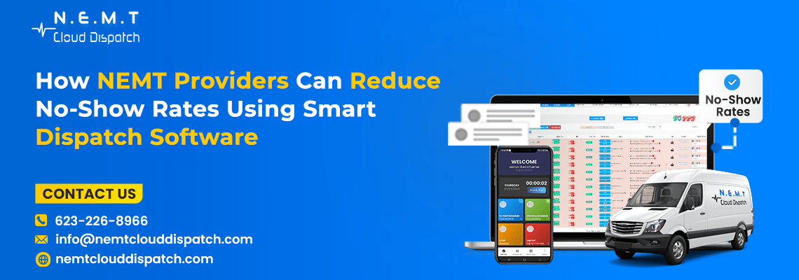 nemt dispatch software no show reduction