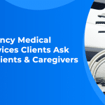 Top 10 Non-Emergency Medical Transportation Services Clients Ask For: A Guide for Patients & Caregivers