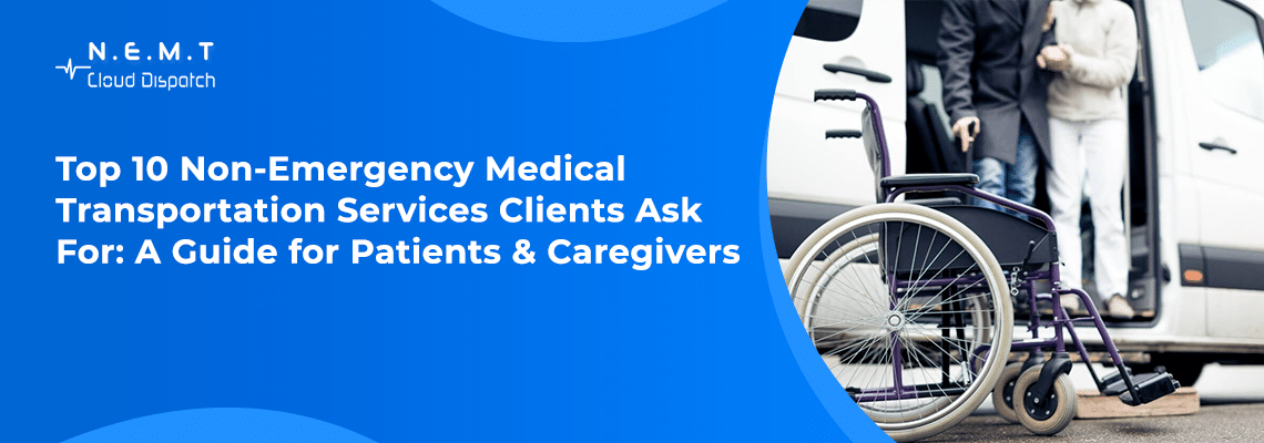 non emergency medical transportation services nemt cloud dispatch