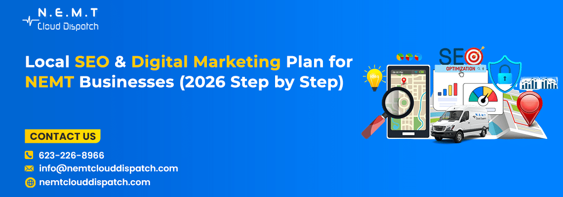 Local SEO for NEMT businesses in 2026 with Google Business Profile optimization and digital marketing strategies using NEMT Cloud Dispatch